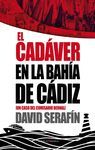 CADAVER EN LA BAHIA DE CADIZ, UN