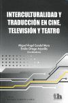 INTERCULTURALIDAD Y TRADUCCION EN CINE TELEVISION Y TEATRO