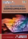 LA EMPRESA CONCURSADA. GUIA PARA LA TOMA DE DECISIONES (TIEMPOS,