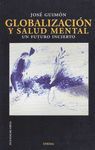 GLOBALIZACION Y SALUD MENTAL UN FUTURO INCIERTO