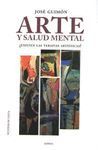 ARTE Y SALUD MENTAL, ¿EXISTEN TERAPIAS ART­STICAS?