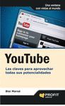 YOUTUBE. LAS CLAVES PARA APROVECHAR TODAS SUS POTENCIALIDADES