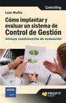 COMO IMPLANTAR Y EVALUAR UN SISTEMA DE CONTROL DE GESTION