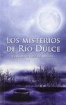 LOS MISTERIOS DE RÍO DULCE