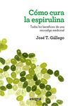 COMO CURA LA ESPIRULINA