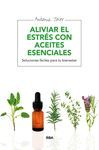 ALIVIAR EL ESTRÉS CON ACEITES ESENCIALES