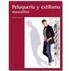 PELUQUERÍA Y ESTILISMO MASCULINO
