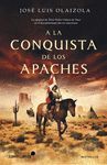 A LA CONQUISTA DE LOS APACHES