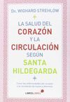 LA SALUD DEL CORAZÓN Y LA CIRCULACIÓN SEGÚN SANTA HILDEGARDA