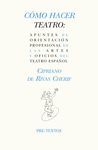 COMO HACER TEATRO APUNTES ORIENTACION PROFESIONAL ARTES OFI