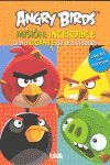 ANGRY BIRDS.LIBRO GIGANTE DE ACTIVIDADES. MISIÓN: INCERDIBLE