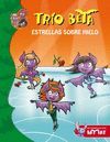 TRÍO BETA 6. ESTRELLAS SOBRE HIELO