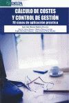CALCLO DE COSTES Y CONTROL DE GESTION. 70 CASOS DE APLICACIO