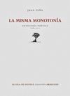 LA MISMA MONOTONIA