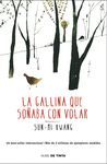 GALLINA QUE SOÑABA CON VOLAR, LA