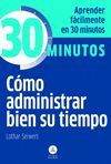 COMO ADMINISTRAR BIEN SU TIEMPO -30 MINUTOS