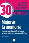 MEJORAR LA MEMORIA 30 MINUTOS TECNICAS SENCILLAS Y EFICACES