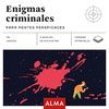ENIGMAS CRIMINALES PARA MENTES PERSPICACES (CUADRADOS DE DIVERSIO