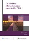 LOS CONTRATOS INTERNACIONALES DE CONSTRUCCIÓN. FIDIC