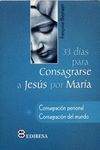 33 DIAS PARA CONSAGRARSE A JESUS POR MARIA