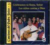 CELEBRAMOS TU FIESTA. CD. SEÑOR LOS NIÑOS CANTAN A DIOS