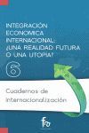 INTEGRACIÓN ECONÓMICA INTERNACIONAL