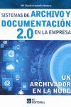 SISTEMAS DE ARCHIVO Y DOCUMENTACION 2.0 EN LA EMPRESA