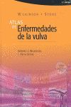 WILKINSON Y STONE. ATLAS DE ENFERMEDAD VULVAR, 3ª