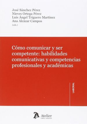 CÓMO COMUNICAR Y SER COMPETENTE.