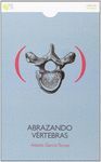 ABRAZANDO VERTEBRAS