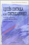 ¿QUIÉN CONTROLA A LOS CONTROLADORES?