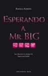 ESPERANDO A MR. BIG
