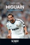 HIGUAÍN EL INDESTRUCTIBLE´