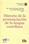 HISTORIA DE LA PRONUNCIACION DE LA LENGUA CASTELLANA