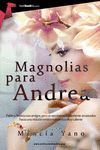 MAGNOLIAS PARA ANDREA