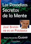 LOS PASADIZOS SECRETOS DE LA MENTE