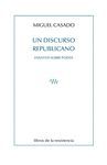 UN DISCURSO REPUBLICANO. ENSAYOS SOBRE POESIA