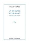 UN DISCURSO REPUBLICANO. ENSAYOS SOBRE POESIA