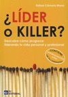 ¿LIDER O KILLER?