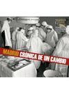 MADRID CRONICA DE UN CAMBIO