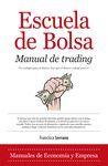 ESCUELA DE BOLSA. MANUAL DE TRADING