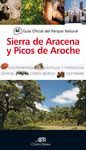 SIERRA DE ARACENA Y PICOS DE AROCHE. GUÍA OFICIAL DEL PARQUE NATURAL