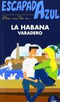 ESCAPADA AZUL LA HABANA