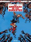 SPIROU Y FANTASIO 51 LA AMENAZA DE LOS ZORKETES