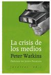 CRISIS DE LOS MEDIOS, LA