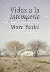 VIDAS A LA INTEMPERIE