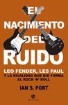 NACIMIENTO DEL RUIDO. EL