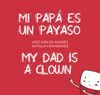 MI PAPÁ ES UN PAYASO