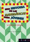 UNA HISTORIA DE LAS MATEMÁTICAS PARA JÓVENES