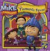 MIKE Y EL FLAMANTE FAVOR